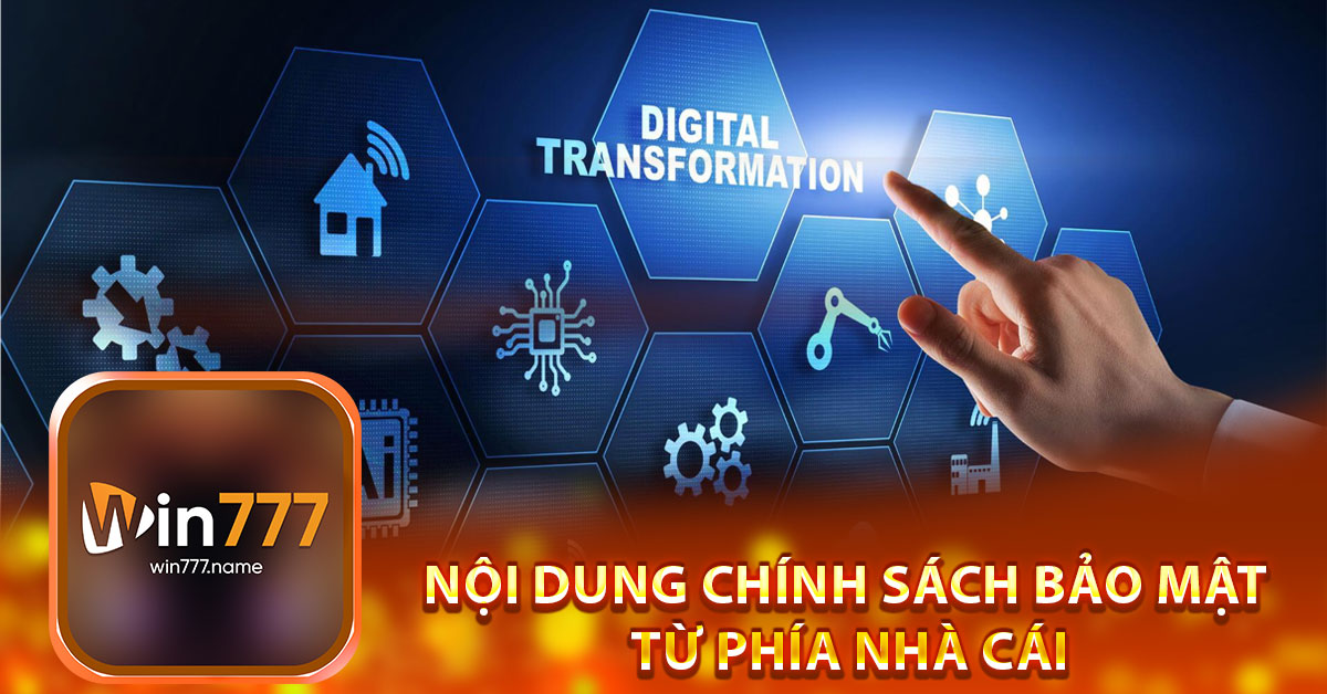 Nội dung chính sách bảo mật từ phía nhà cái