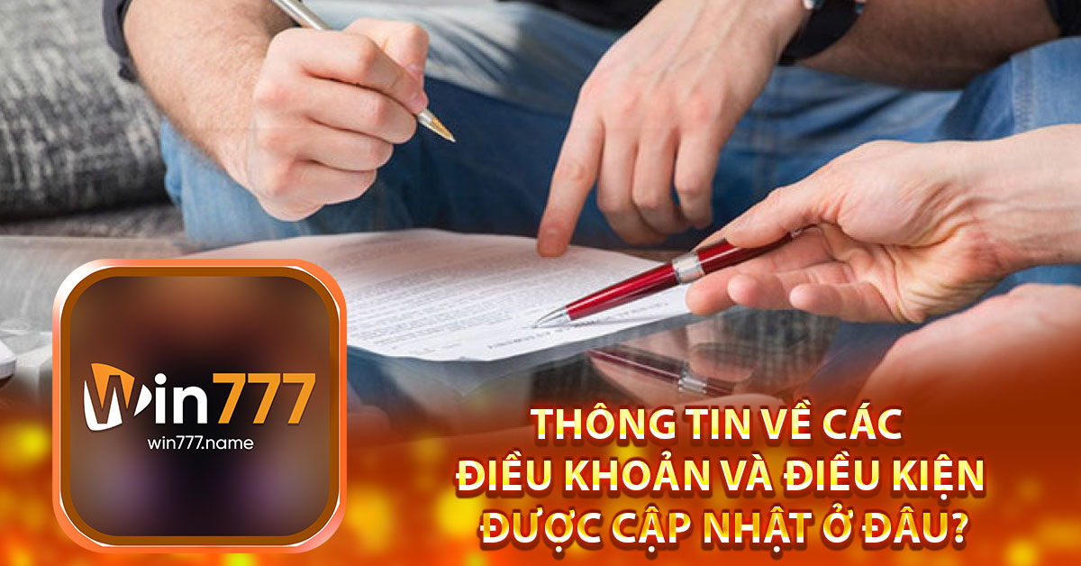 Thông tin về các điều khoản và điều kiện được cập nhật ở đâu?